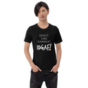 Don't Like Kamala? IDGAF! Unisex T-Shirt