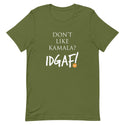 Don't Like Kamala? IDGAF! Unisex T-Shirt