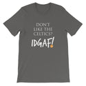 Don't Like the Celtics? IDGAF! Unisex T-Shirt