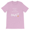 Don't Like Honda? IDGAF! Unisex T-Shirt