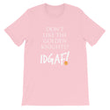 Don't Like the Golden Knights? IDGAF! Unisex T-Shirt