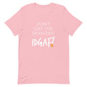 Don't Like the Dodgers IDGAF Unisex T-Shirt