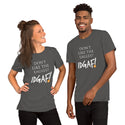 Don't Like the Eagles? IDGAF! Unisex T-Shirt