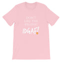 Don't Like the Bruins? IDGAF! Unisex T-Shirt