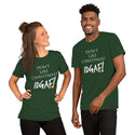 Don't Like Christmas? IDGAF! Unisex T-Shirt