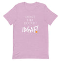 Don't Like Ducati? IDGAF! T-Shirt