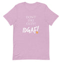 Don't Like Ozzy? IDGAF! Unisex t-shirt